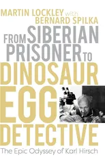 From Siberian Prisoner to Dinosaur Egg Detective