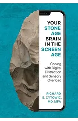 Your Stone Age Brain in the Screen Age