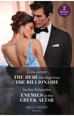 The Heir She Kept From The Billionaire / Enemies At The Greek Altar