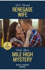 Renegade Wife / Mile High Mystery