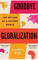 Goodbye Globalization
