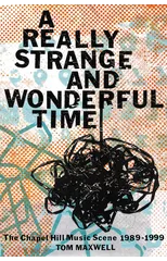 A Really Strange and Wonderful Time