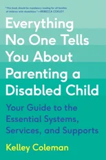 Everything No One Tells You About Parenting a Disabled Child