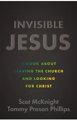 Invisible Jesus