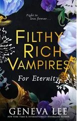 Filthy Rich Vampires