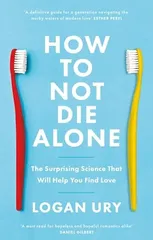 How to Not Die Alone