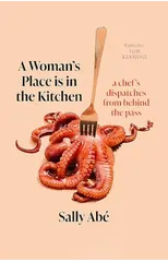 A Woman's Place is in the Kitchen