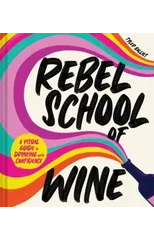 Rebel School Of Wine