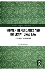 Women Defendants and International Law