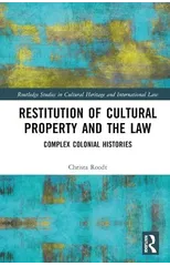 Restitution of Cultural Property and the Law