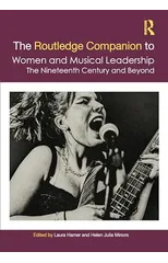 The Routledge Companion to Women and Musical Leadership