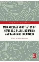 Mediation as Negotiation of Meanings, Plurilingualism and Language Education