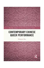 Contemporary Chinese Queer Performance