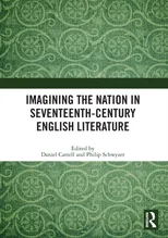 Imagining the Nation in Seventeenth-Century English Literature