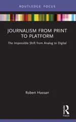 Journalism from Print to Platform