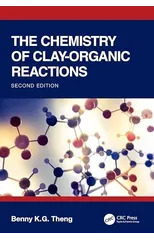 The Chemistry of Clay-Organic Reactions