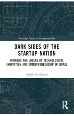 Dark Sides of the Startup Nation