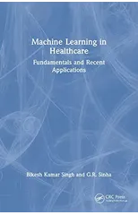 Machine Learning in Healthcare