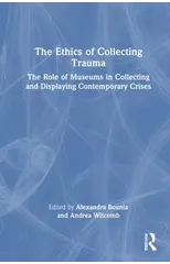 The Ethics of Collecting Trauma