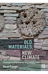 Old Materials, New Climate