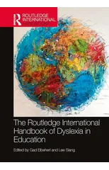 The Routledge International Handbook of Dyslexia in Education