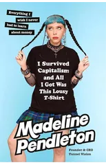 I Survived Capitalism and All I Got Was This Lousy T-Shirt