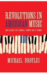 Revolutions in American Music