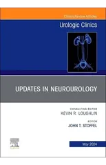 Updates in Neurourology, An Issue of Urologic Clinics