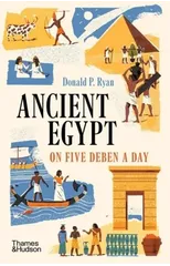 Ancient Egypt on Five Deben a Day