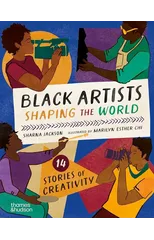 Black Artists Shaping the World (Picture Book Edition)
