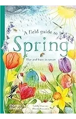 A Field Guide to Spring