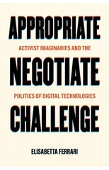 Appropriate, Negotiate, Challenge