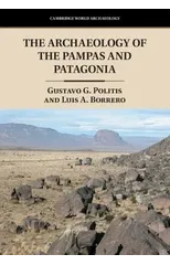 The Archaeology of the Pampas and Patagonia