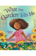 What the Garden Tells Me