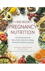 The Big Book Of Pregnancy Nutrition