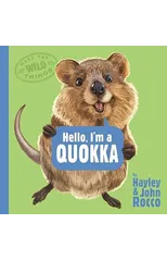 Hello, I'm a Quokka (Meet the Wild Things, Book 3)