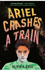 Ariel Crashes a Train
