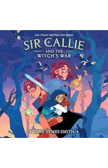 Sir Callie and the Witch's War