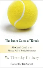 The Inner Game of Tennis (50th Anniversary Edition)