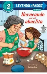 Horneando con mi abuelita (Baking with Mi Abuelita Spanish Edition)