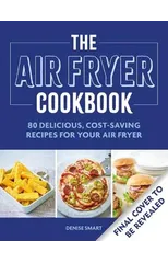 The Simple Air Fryer Cookbook