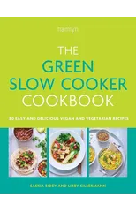 The Green Slow Cooker Cookbook