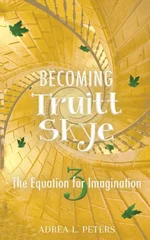 Becoming Truitt Skye