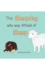 The Sheepdog who was Afraid of Sheep