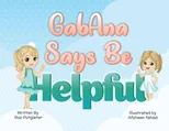GabAna says be Helpful