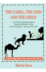 The Camel, the Lion and the Child