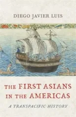 The First Asians in the Americas
