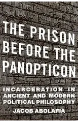The Prison before the Panopticon