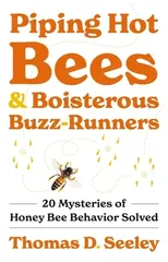 Piping Hot Bees and Boisterous Buzz-Runners