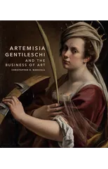 Artemisia Gentileschi and the Business of Art